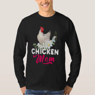 Chicken Mum Happy Mother S Day Floral Flower Chick T-Shirt