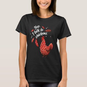 Chicken Mum Yep, I Talk to Chickens, Red Hen Polka T-Shirt