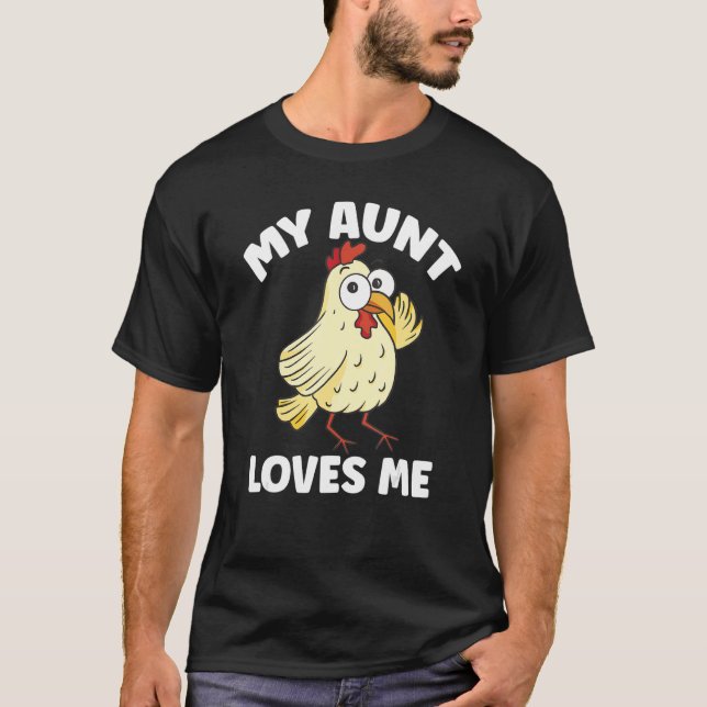 Chicken     My Aunt Loves Me for Nephew & Niece T-Shirt (Front)