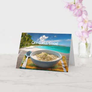 Chicken Noodle Soup Get Well Card