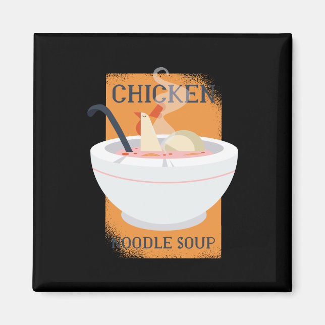 Chicken noodle soup magnet (Front)