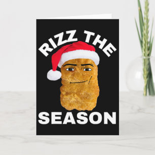 Chicken Nugget Christmas Rizz The Season - Uni-adu Card