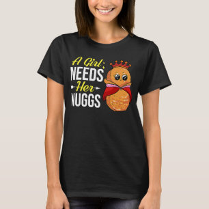 Chicken Nugget Girl Queen Vegan Nuggs Fries T-Shirt