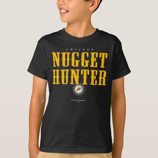 Chicken Nugget Hunter T-Shirt (Front)