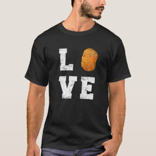 Chicken Nugget Love Nugget Nug Life T-Shirt