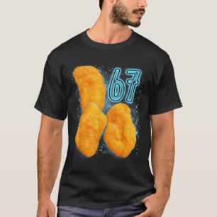 Chicken Nugget Lover 67 Meme Six Seven Fried Chick T-Shirt