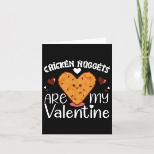 Chicken Nuggets Are My Valentine Funny Chicken Nug Card