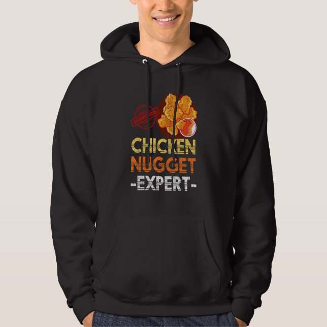 Chicken Nuggets Expert Fast Food  Chicken Nugget Hoodie (Front)