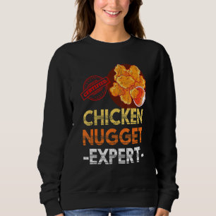 Chicken Nuggets Expert Fast Food  Chicken Nugget Sweatshirt