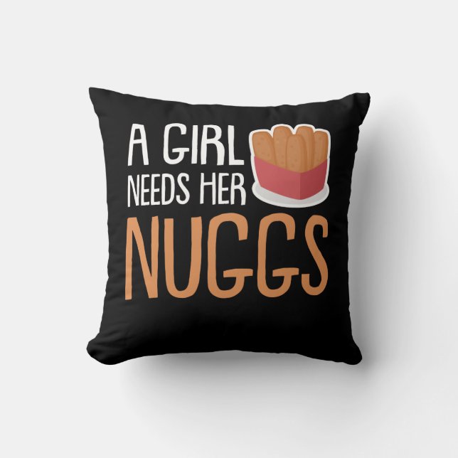 Chicken Nuggets Girls Needs Her Nuggs Cushion (Front)