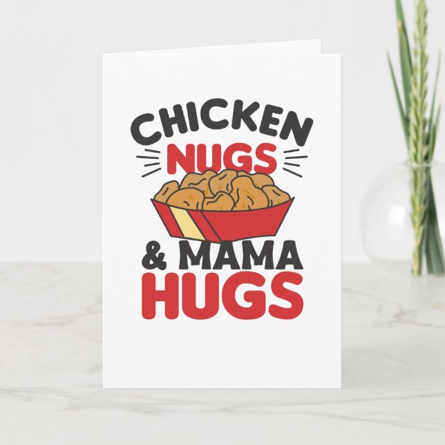 Chicken Nugs And Mama Hugs Funny Food Nuggets Card (Front)