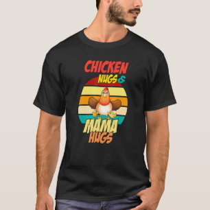 Chicken Nugs and Mama Hugs Nugs and Kisses Nugget  T-Shirt