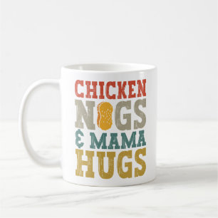 Chicken Nugs and Mama Hugs Toddler Nugget Lover Coffee Mug