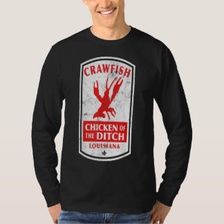 Chicken Of The Ditch Cajun Crawfish Boil T-Shirt