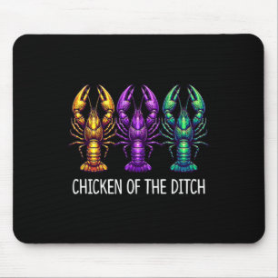 Chicken Of The Ditch - Mardi Gras Cajun Crawfish - Mouse Pad