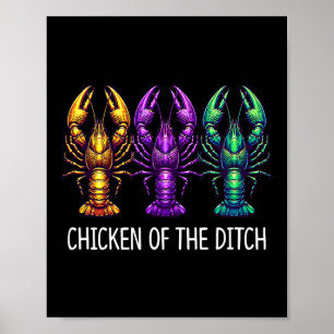 Chicken Of The Ditch - Mardi Gras Cajun Crawfish - Poster