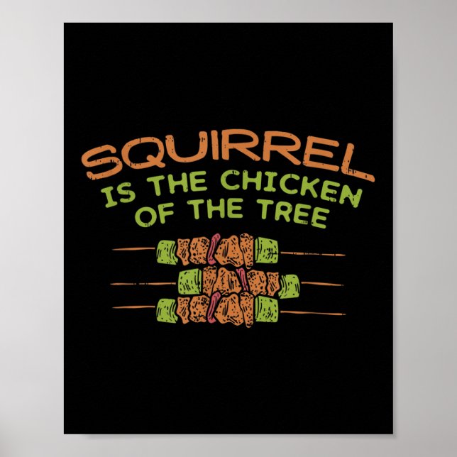 Chicken Of The Tree, Funny Squirrel Hunter Bbq Gif Poster (Front)