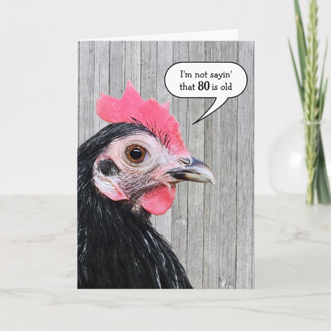 Chicken On Barn Wood for 80th Birthday Card (Front)