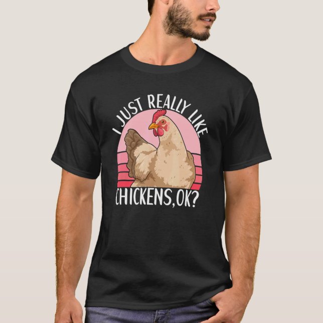 Chicken Owner Farming Apparel For Chicken Farmer 5 T-Shirt (Front)