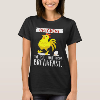 Chicken Pet That Poops Breakfast Eggs Farm Women T-Shirt