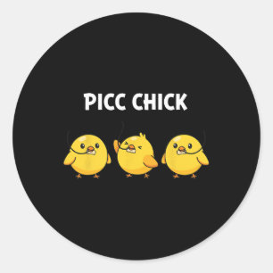 Chicken, Picc Chick Proud Vascular Access Nurse Classic Round Sticker