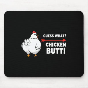Chicken, Playful Guess-what Chicken-butt Humour Mouse Pad