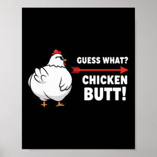 Chicken, Playful Guess-what Chicken-butt Humour Poster