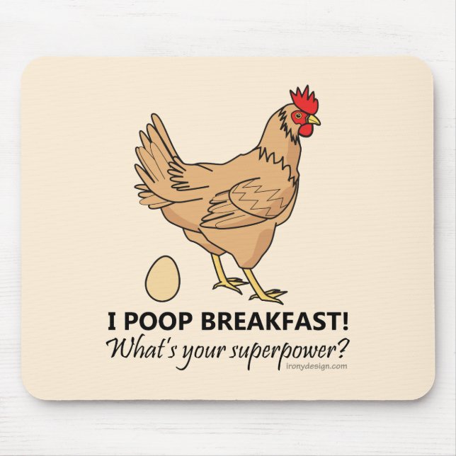 Chicken Poops Breakfast Funny Design Mouse Pad (Front)