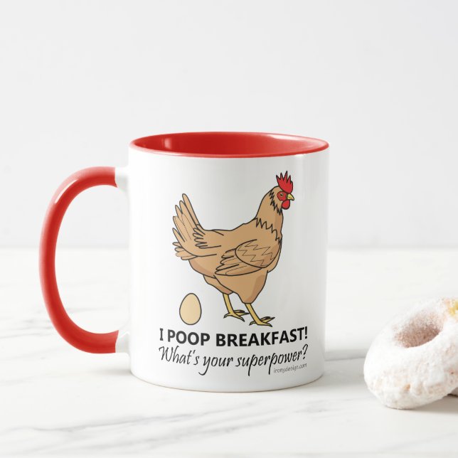 Chicken Poops Breakfast Funny Design Mug (With Donut)