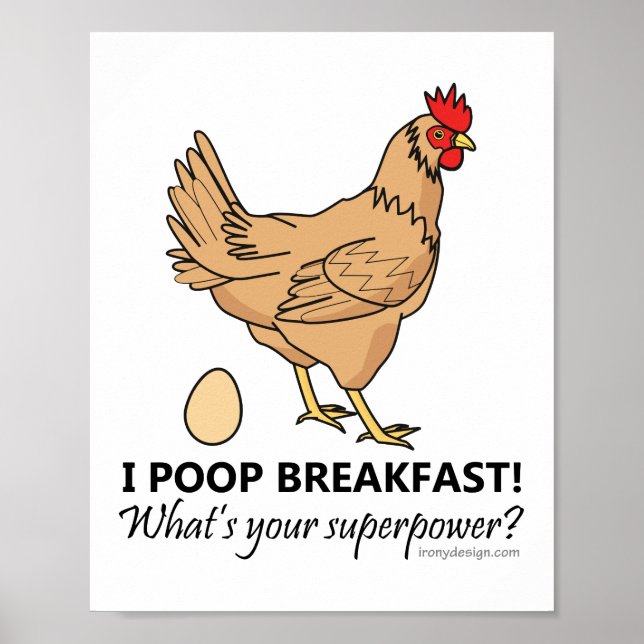 Chicken Poops Breakfast Funny Poster (Front)