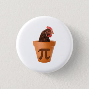 Chicken Pot Pi (and I don't care) 3 Cm Round Badge