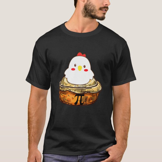 Chicken Pot Pi  Day Pie Math  Geek T-Shirt (Front)