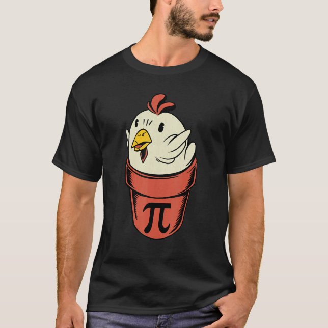 Chicken Pot Pi  Pi Day Pun Math Student Teacher Pi T-Shirt (Front)