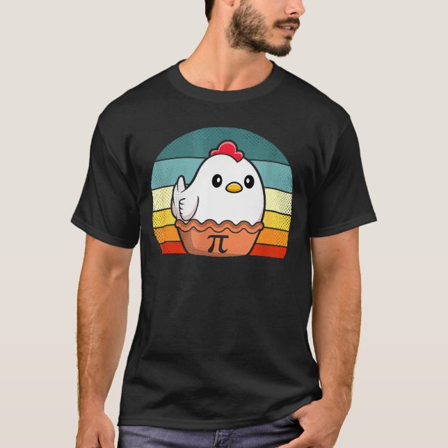 Chicken Pot Pie   Chicken Pi day 2022 T-Shirt (Front)