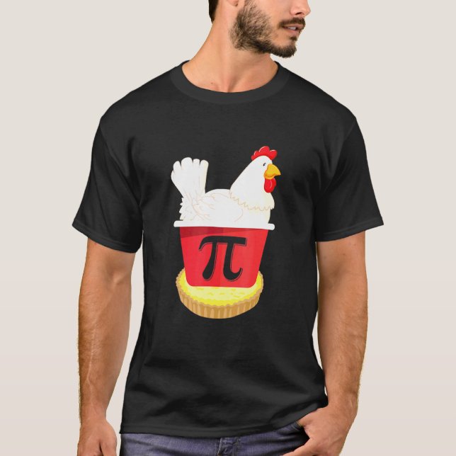 Chicken Pot Pie Chicken Pi Day Teacher Nerd Geek T-Shirt (Front)