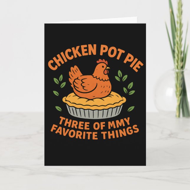 Chicken Pot Pie Funny Farm Chicken LoverThree Card (Front)