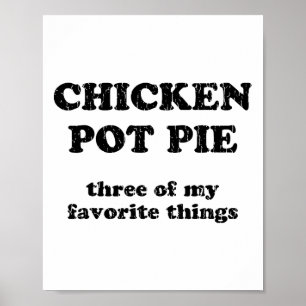 Chicken Pot Pie Three Of My Favourite Things _1 Poster