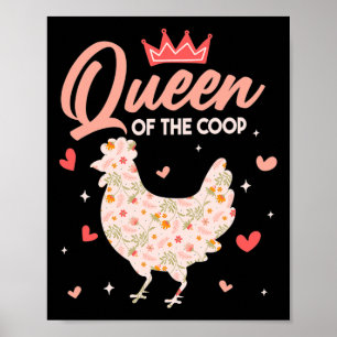 Chicken Queen Chicken Coop Hen Chicken Lover _1 Poster