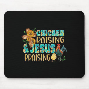 Chicken Raising & Jesus Praising Christian Far Mouse Pad