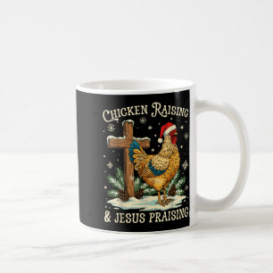 Chicken Raising & Jesus Praising Christmas Fai Coffee Mug