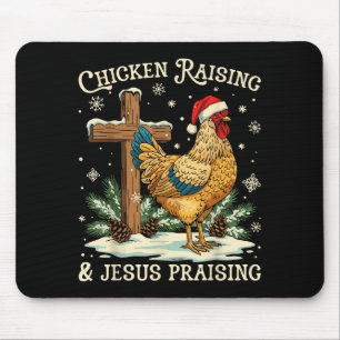 Chicken Raising &amp; Jesus Praising Christmas Fai Mouse Pad