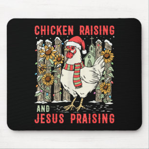 Chicken Raising & Jesus Praising Christmas Fai Mouse Pad