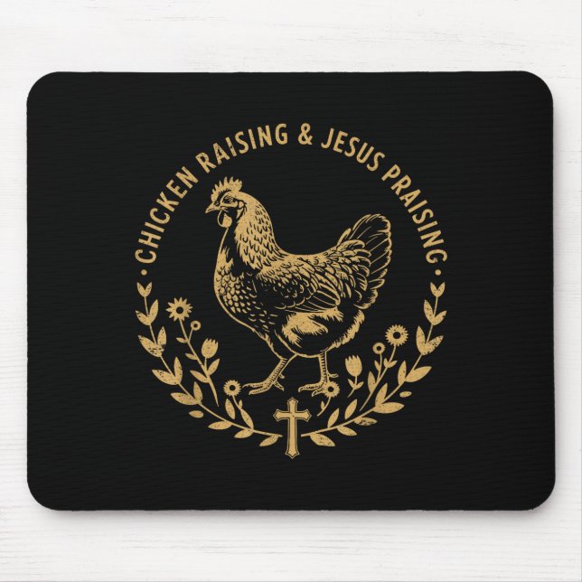 Chicken Raising &amp; Jesus Praising Shirt Men Wom Mouse Pad (Front)