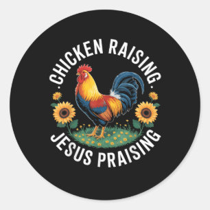 Chicken Raising &amp; Jesus Praising Women Catholi Classic Round Sticker