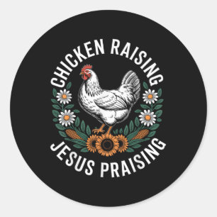 Chicken Raising &amp; Jesus Praising Women Catholi Classic Round Sticker