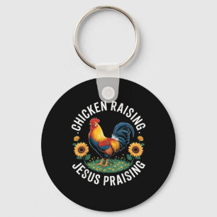Chicken Raising & Jesus Praising Women Catholi Key Ring