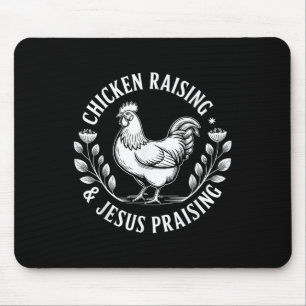 Chicken Raising & Jesus Praising Women Catholi Mouse Pad