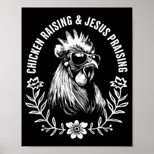 Chicken Raising And Jesus Praising Funny Faith Gif Poster