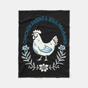 Chicken Raising And Jesus Praising Shirt Men Women Fleece Blanket