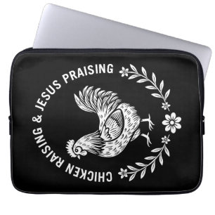 Chicken Raising & Jesus Praising Laptop Sleeve